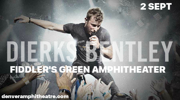 Dierks Bentley & Cole Swindell at Fiddlers Green Amphitheatre