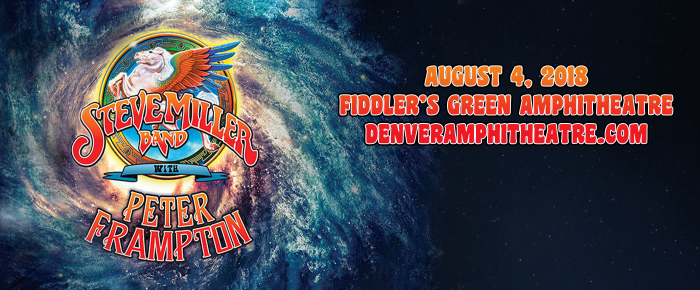 Steve Miller Band & Peter Frampton at Fiddlers Green Amphitheatre tickets Steve Miller Band & Peter Frampton at Fiddlers Green Amphitheatre