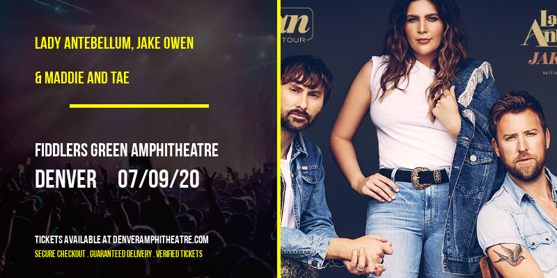 Lady Antebellum, Jake Owen & Maddie and Tae at Fiddlers Green Amphitheatre tickets Lady Antebellum, Jake Owen & Maddie and Tae at Fiddlers Green Amphitheatre