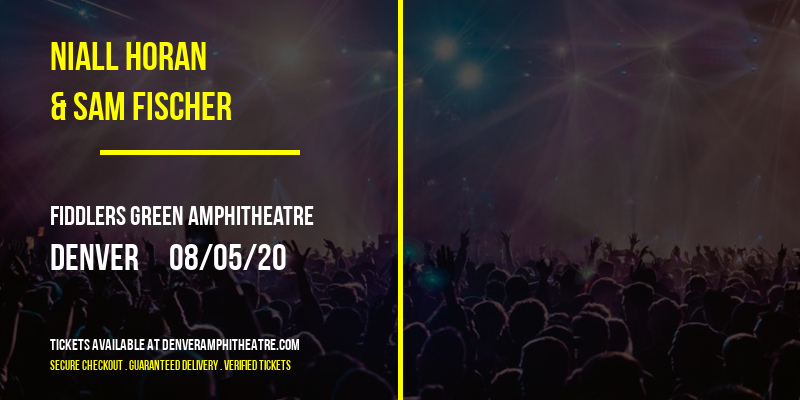 Niall Horan & Sam Fischer at Fiddlers Green Amphitheatre tickets Niall Horan & Sam Fischer at Fiddlers Green Amphitheatre