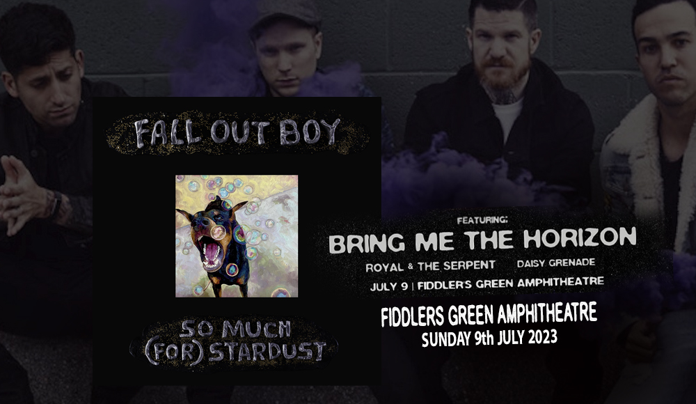 Fall Out Boy, Bring Me The Horizon, Royal and The Serpent & Daisy Grenade at Fiddlers Green Amphitheatre