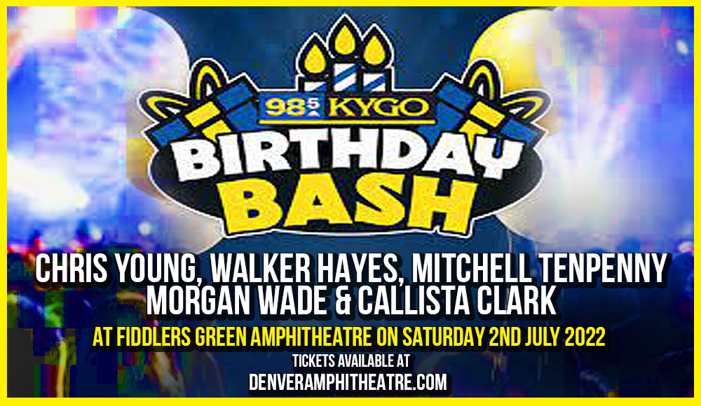 98.5 Kygo Birthday Bash: Chris Young, Walker Hayes, Mitchell Tenpenny, Morgan Wade & Callista Clark at Fiddlers Green Amphitheatre