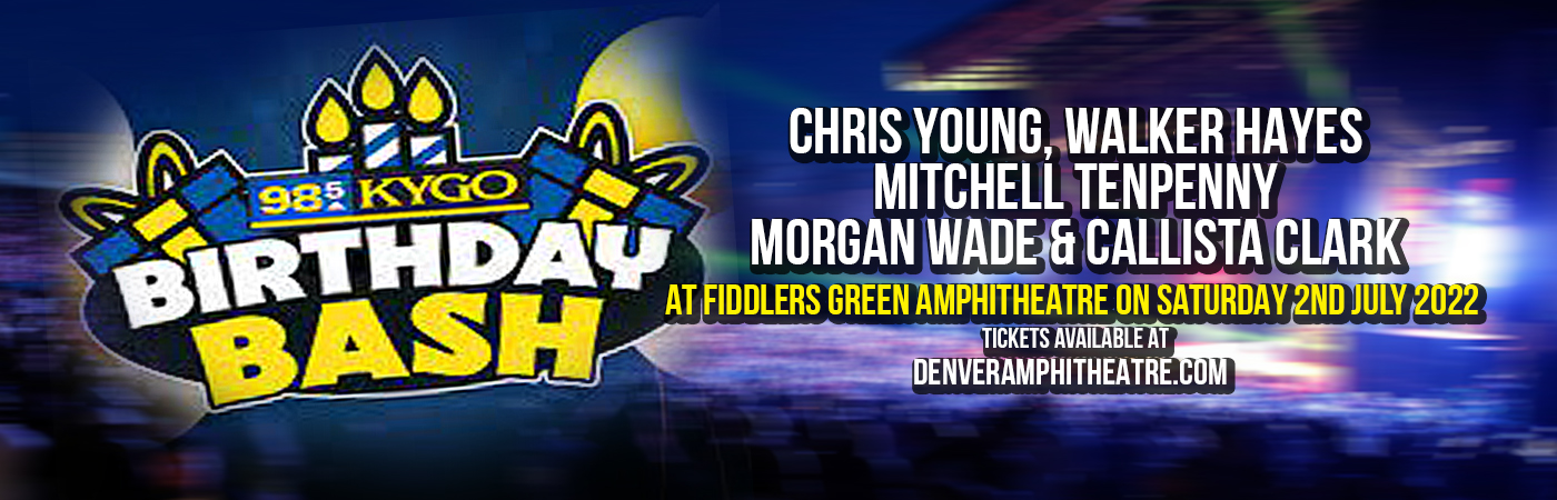 98.5 Kygo Birthday Bash: Chris Young, Walker Hayes, Mitchell Tenpenny, Morgan Wade & Callista Clark at Fiddlers Green Amphitheatre