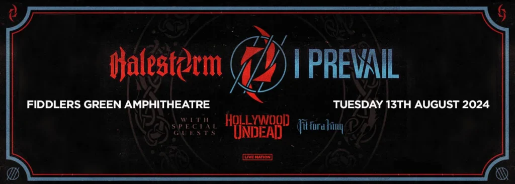 I Prevail & Halestorm at Fiddlers Green Amphitheatre