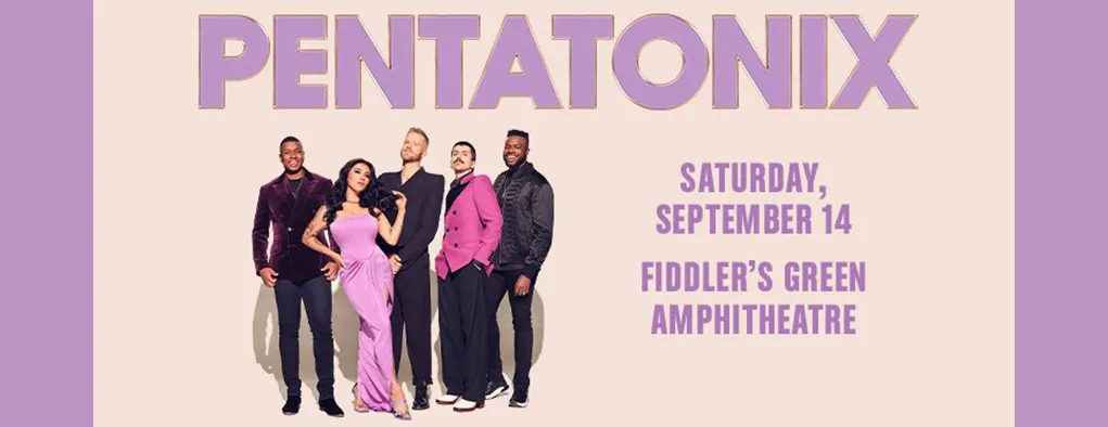 Pentatonix at Fiddlers Green Amphitheatre