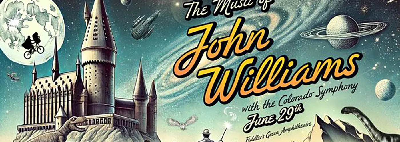 Colorado Symphony Orchestra: The Music of John Williams
