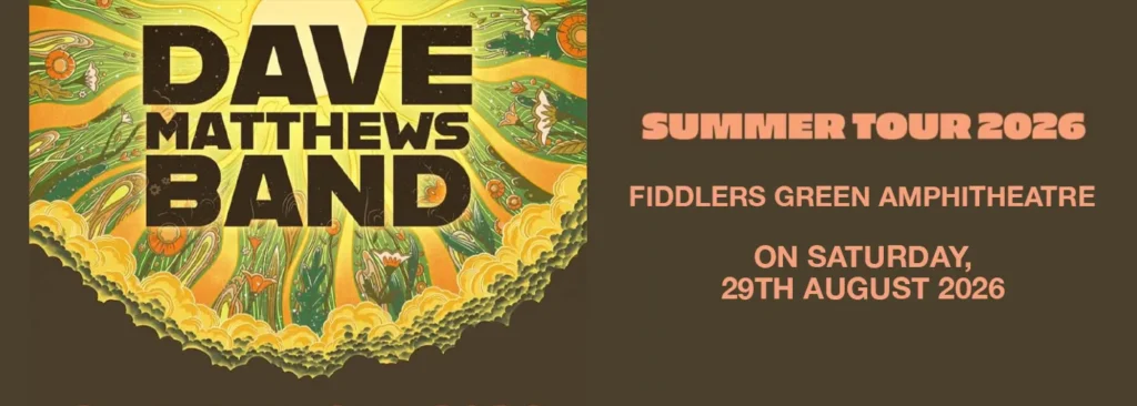 Dave Matthews Band at Fiddlers Green Amphitheatre