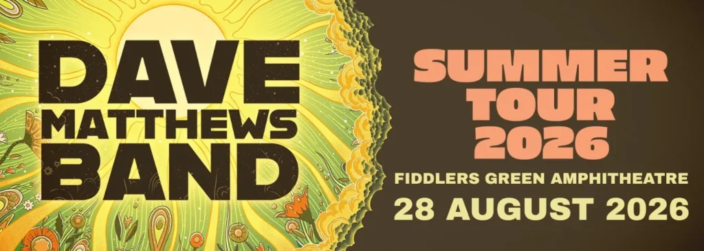 Dave Matthews Band at Fiddlers Green Amphitheatre