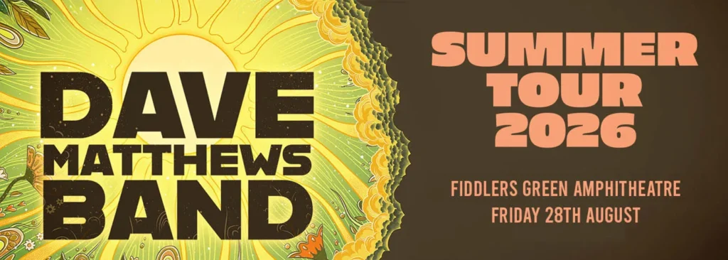 Dave Matthews Band at Fiddlers Green Amphitheatre